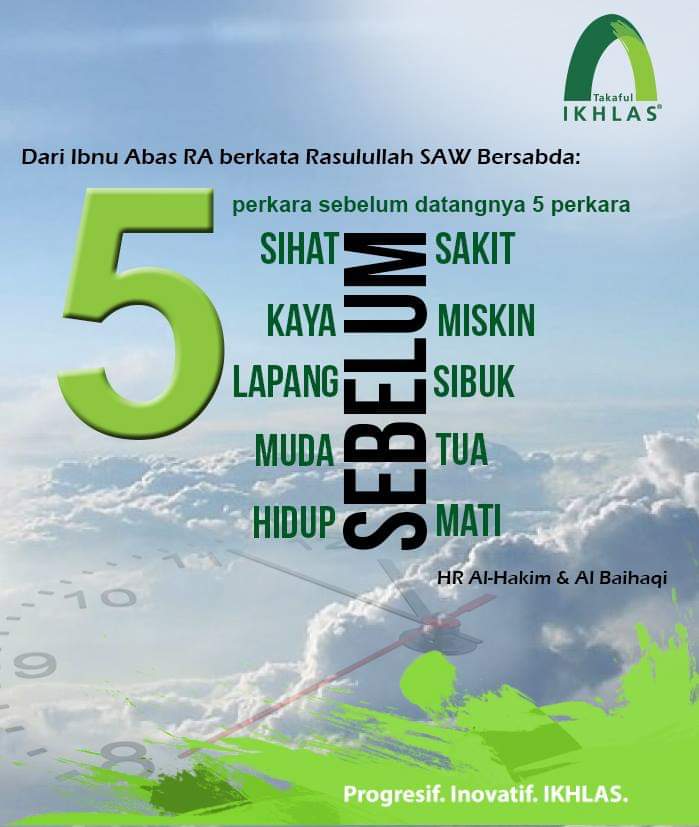 Sulaiman Anam 5 Perkara Sebelum 5 Perkara Dari Ibnu Abbas Rasulullah Saw Bersabda Yang Bermaksud Rebutlah Lima Perkara Sebelum Datangnya Lima Perkara Masa Sihat Sebelum Sakit Masa Kaya Sebelum Datangnya Masa