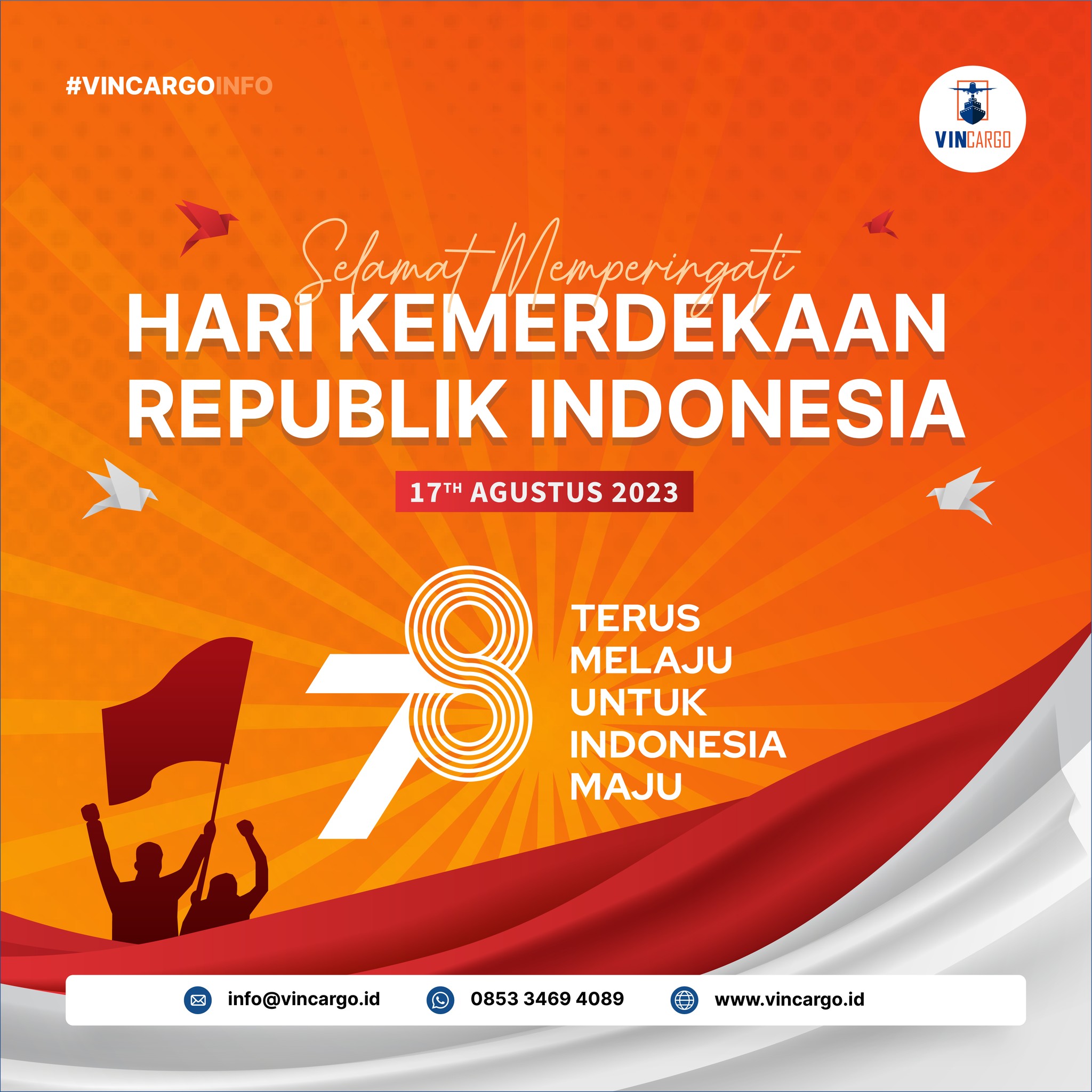 vincargo - Merdeka! 78 Tahun Gemilang Republik Indonesia...