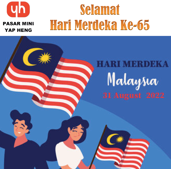 Selamat Hari Merdeka Ke-65 kepada... - Pasar Mini Yap Heng | Facebook