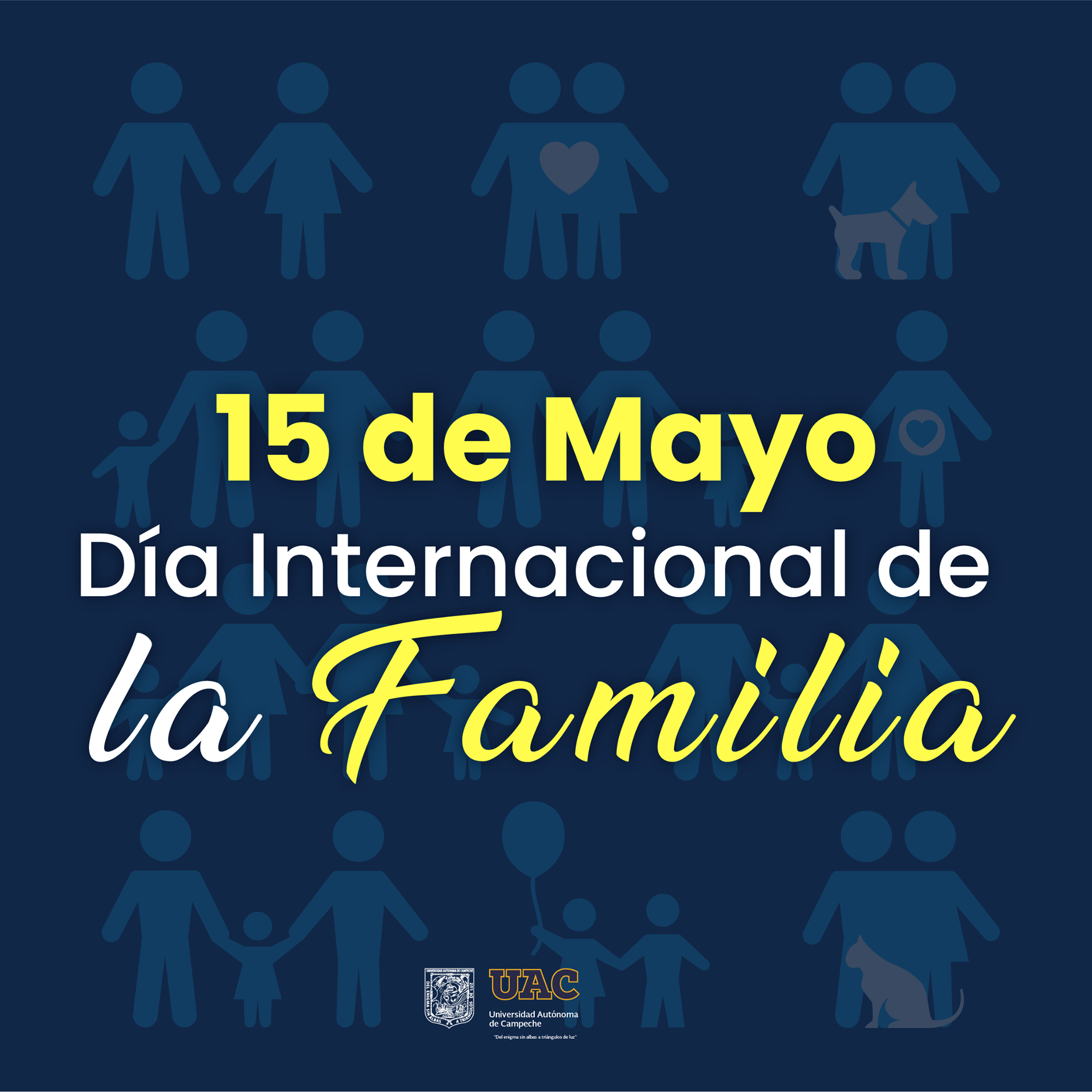 Universidad Autónoma de Campeche - “Cada familia es única y especial, y ...