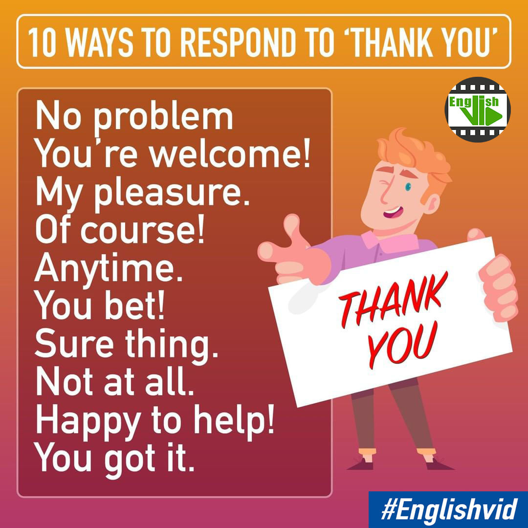 Englishvid - 10 ways to respond to Thank You . . Get...