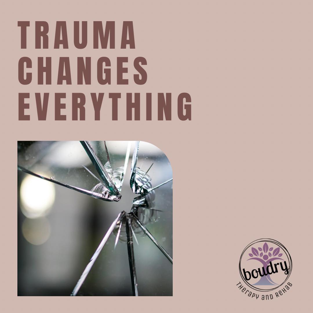 🌟 Understanding Trauma and... - Boudry Therapy and Rehab