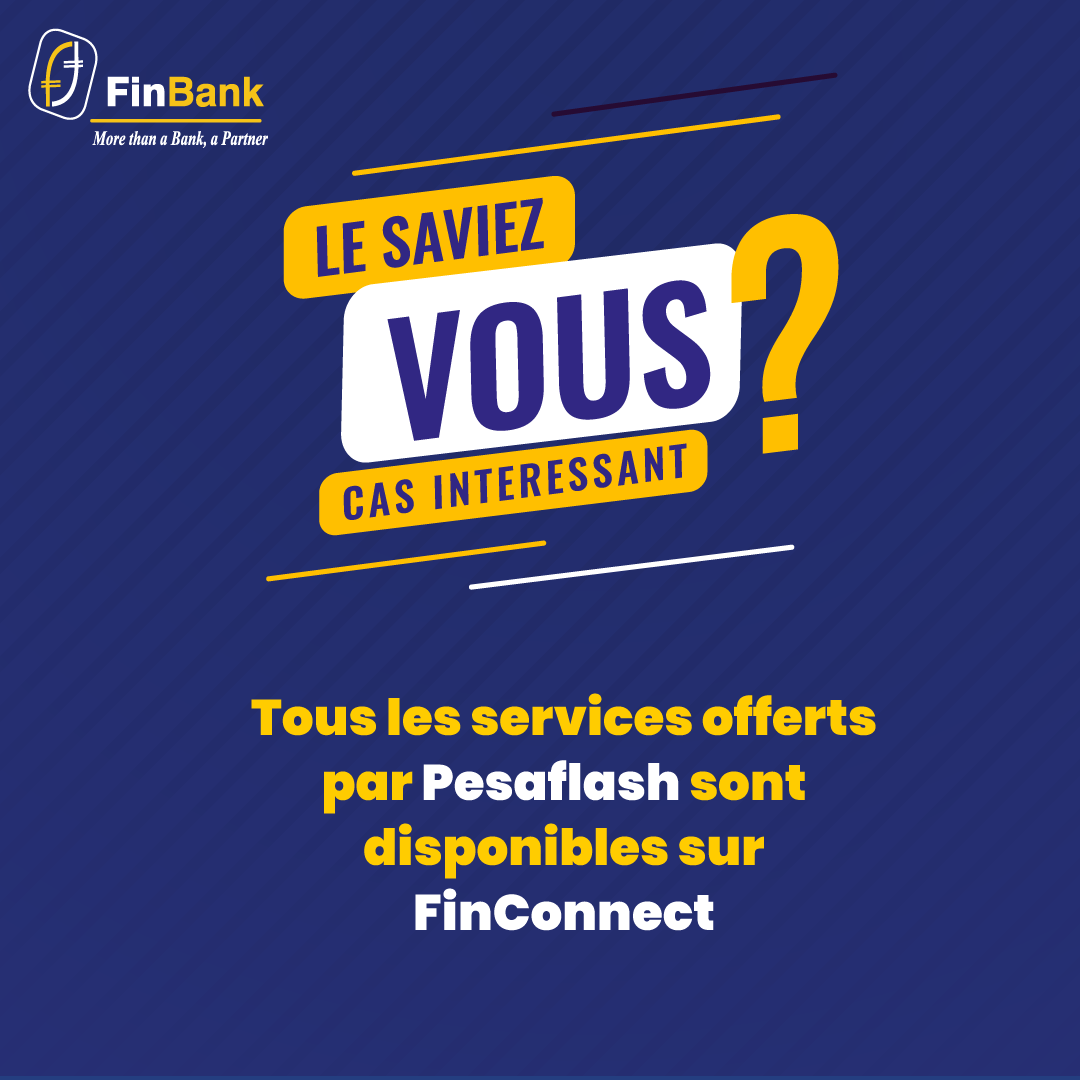 FinBank S.A - Saviez-vous que tous les services offerts...