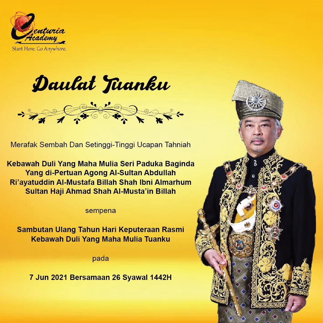 Centuria Academy - DIRGAHAYU TUANKU, Merafak Sembah dan Setinggi-Tinggi ...