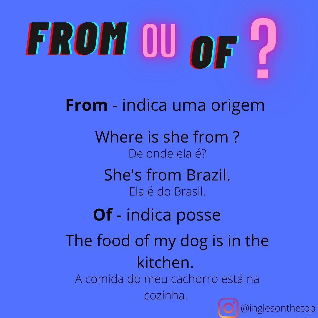 Inglesonthetop - A diferença entre from e of ? From...