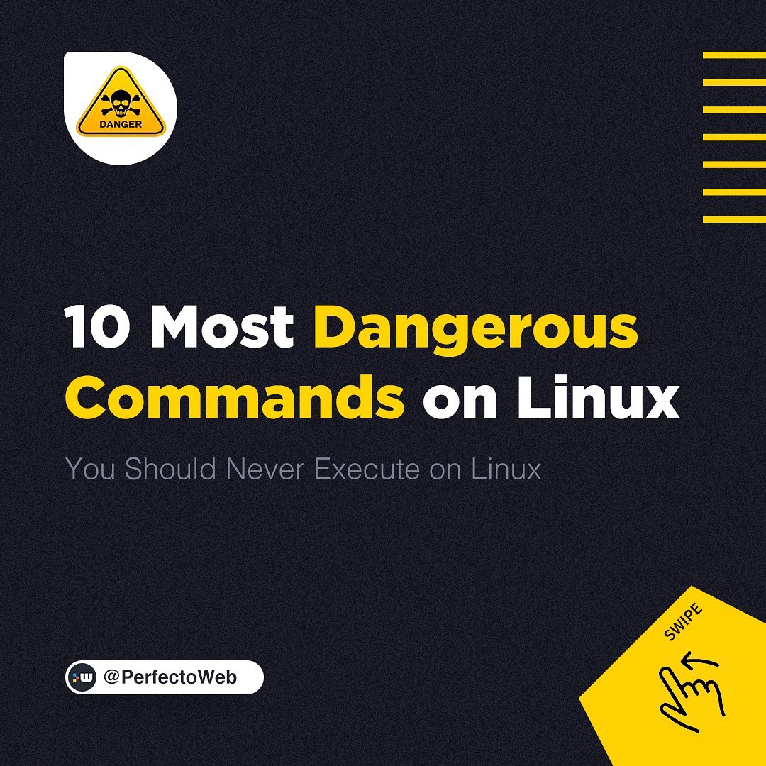 Perfecto Web - 10 Most Dangerous Commands Linux command...