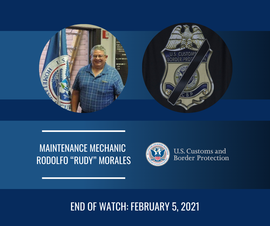 U.S. - CBP mourns the loss of Maintenance Mechanic Rodolfo 