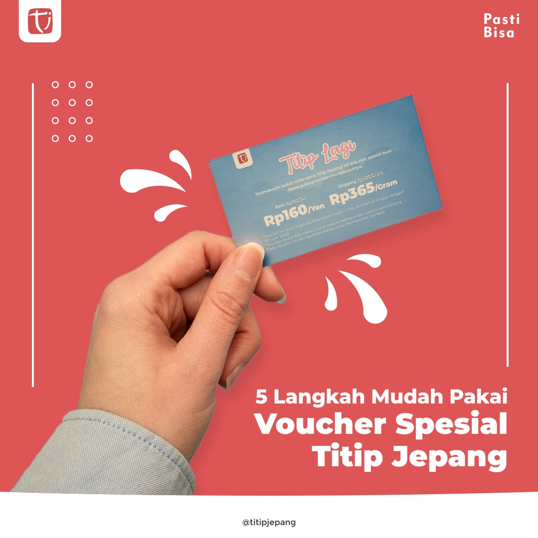 Titip Jepang - [5 LANGKAH MUDAH PAKAI VOUCHER SPESIAL DARI... | Facebook