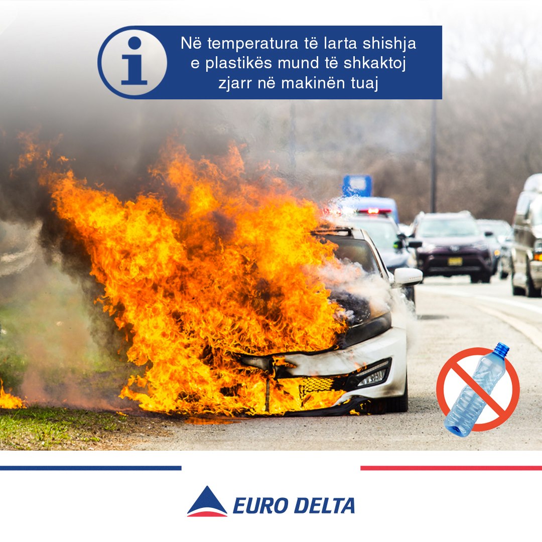 EURODELTA - 🚫 Në temperatura të larta shishja e plastikës... | Facebook