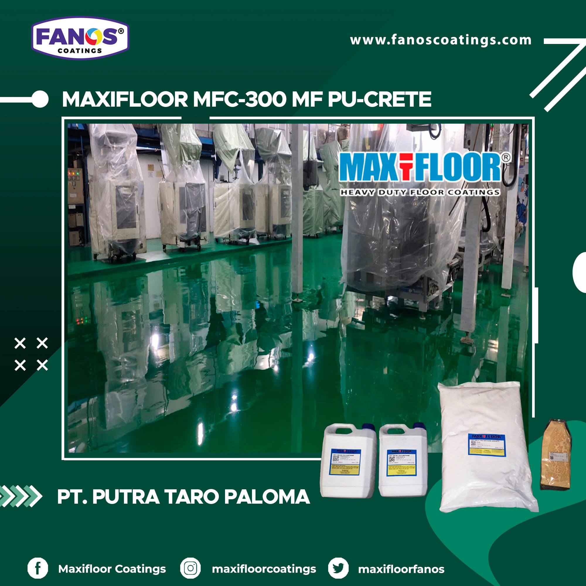 Maxifloor Coatings - PT. Putra Taro Paloma Maxifloor MFC 300 MF PU ...
