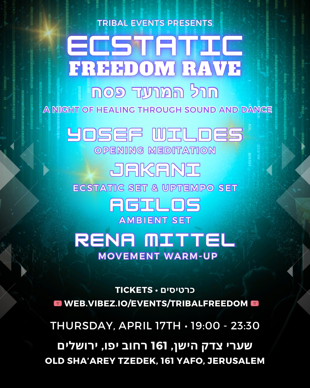 Ecstatic Freedom Rave מסיבת חירות אקסטטי