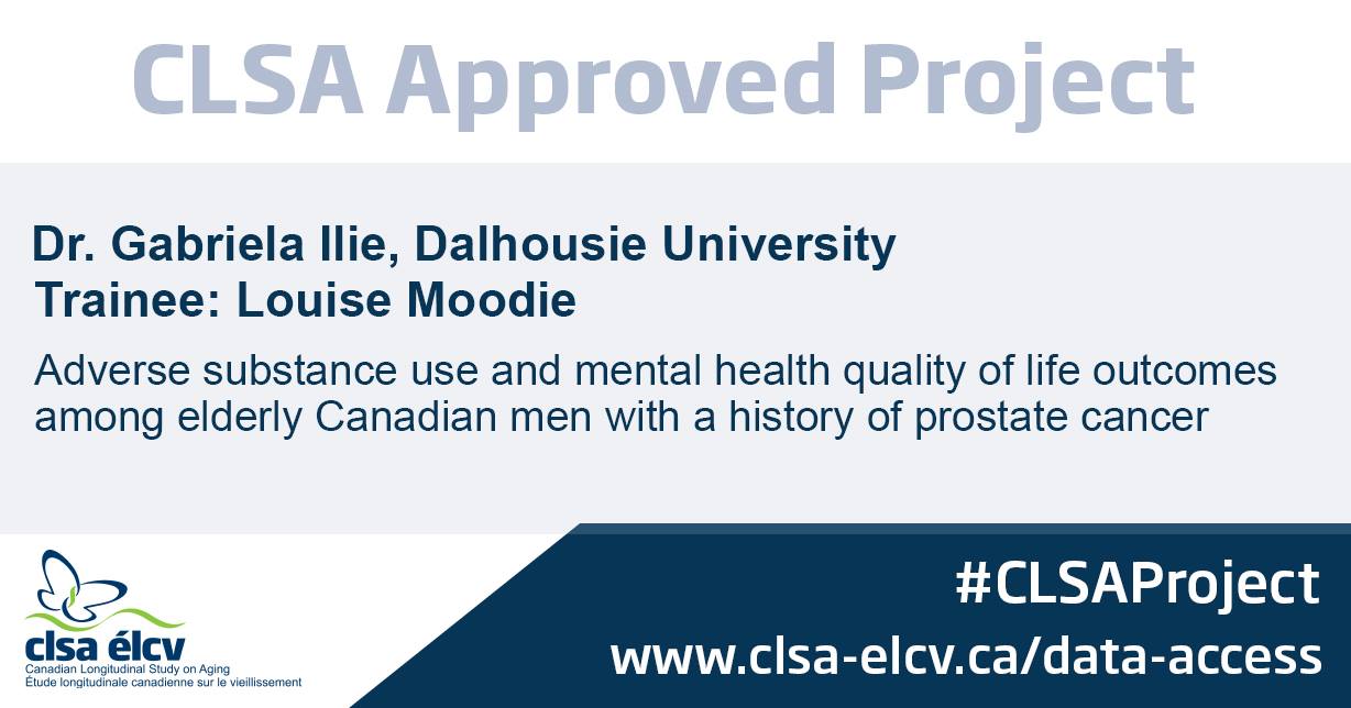 For Prostate... - Canadian Longitudinal Study on Aging (CLSA)