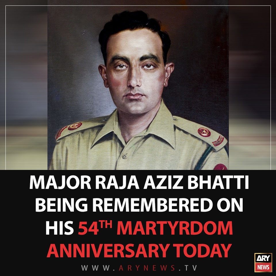 ARY News - The 54th martyrdom anniversary of Major Raja Aziz Bhatti ...