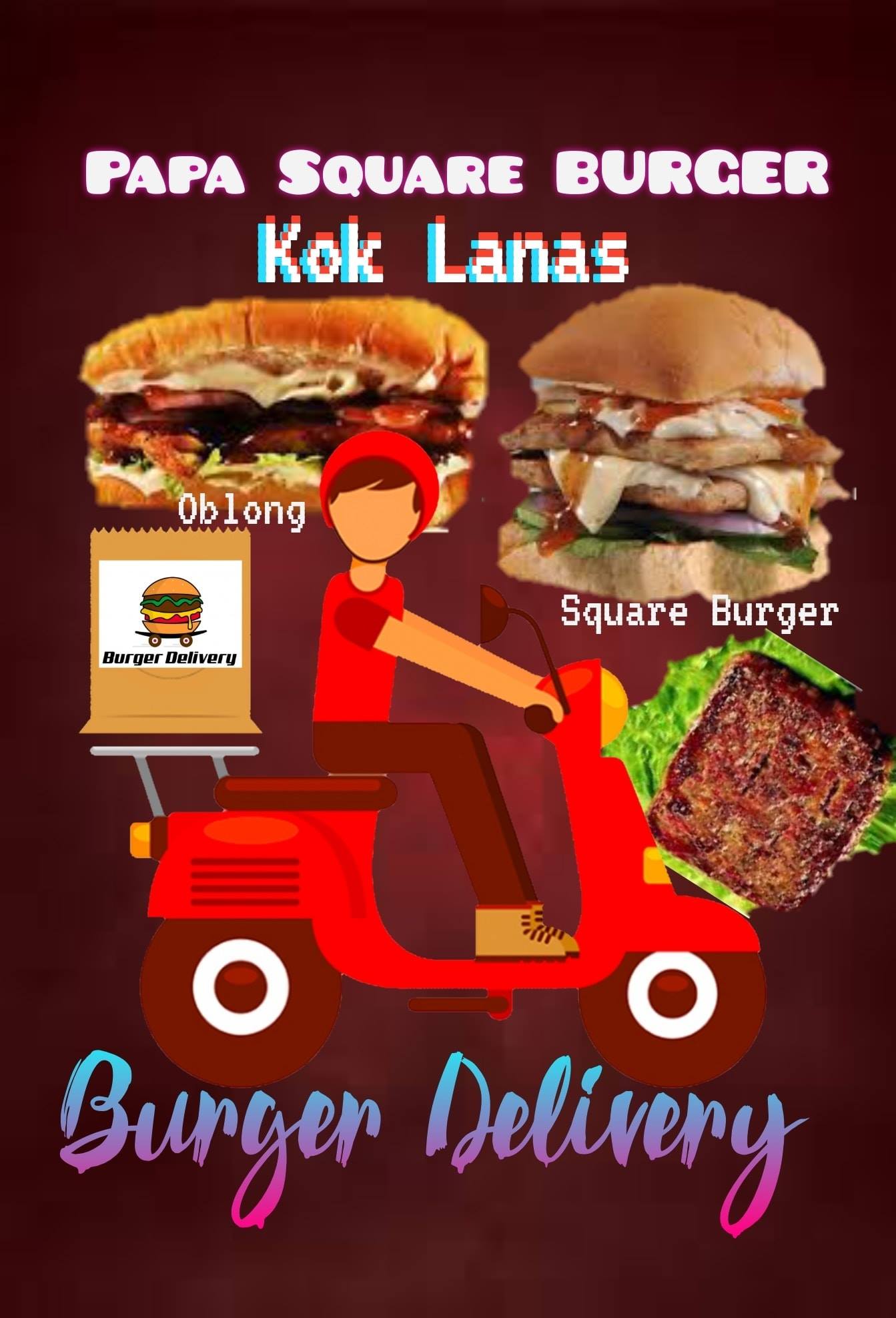 ‼️DELIVERY BURGER‼️ Setiap... - Papa Square Burger Kok Lanas
