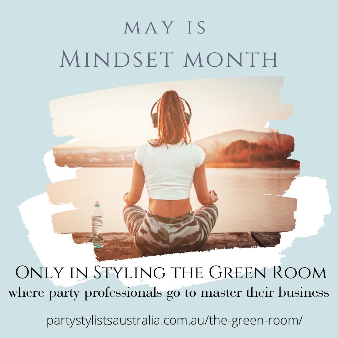 #mindset May is mindset... - Party Stylists Australia | Facebook