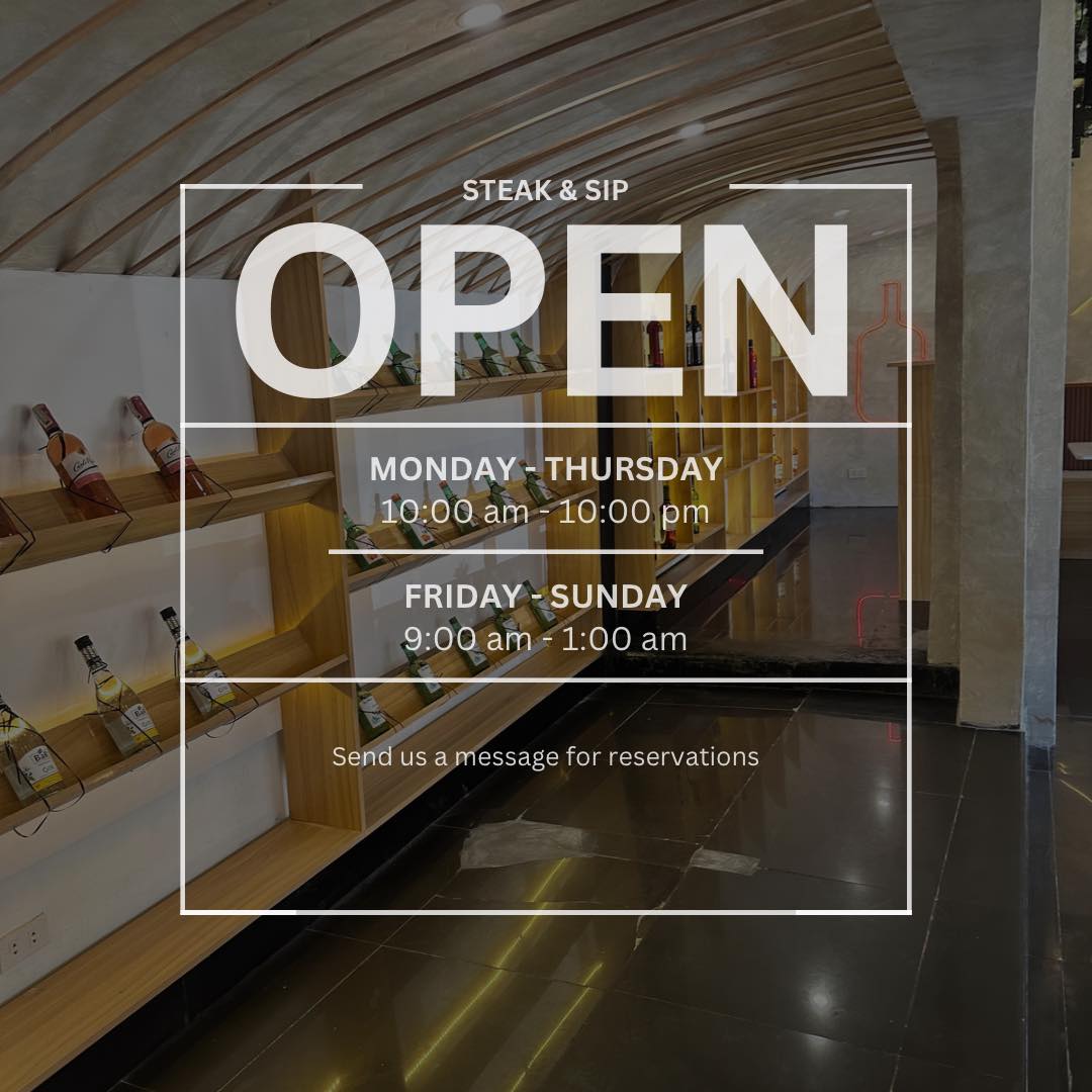 Steak & Sip - New operating hours are in! 🎉 You asked and... | Facebook