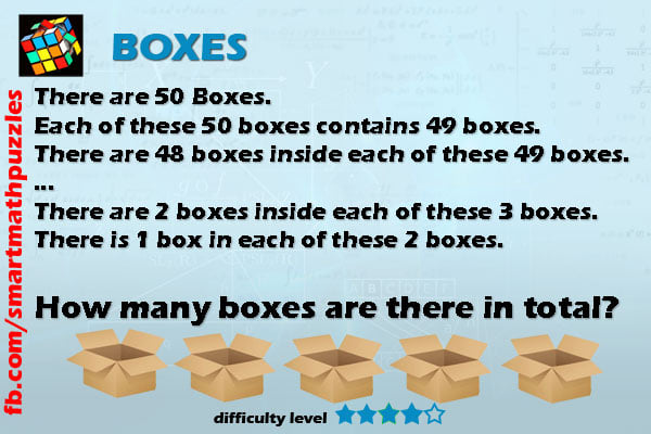 Math Puzzles - BOXES There are 50 boxes. Each of these...