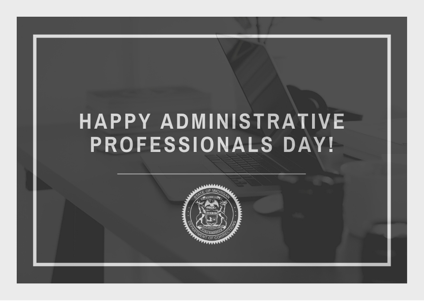 Happy Administrative... - Michigan Department of Corrections | Facebook