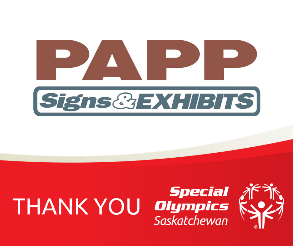 Thank you to PAPP Signs &... - Special Olympics Saskatchewan | Facebook