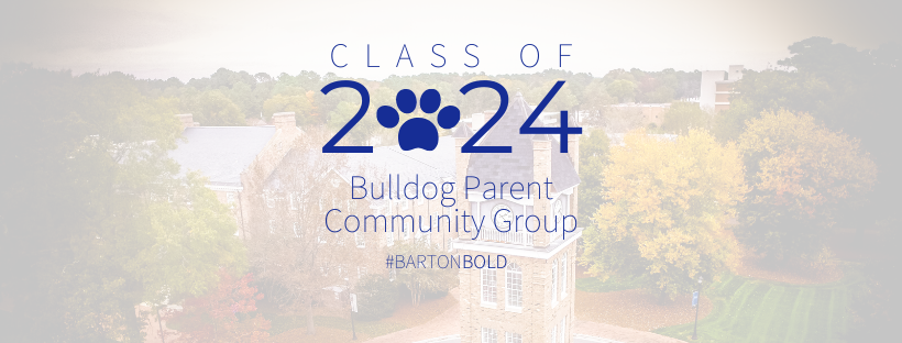Barton College Class of 2024 Bulldog Parent Community | Facebook