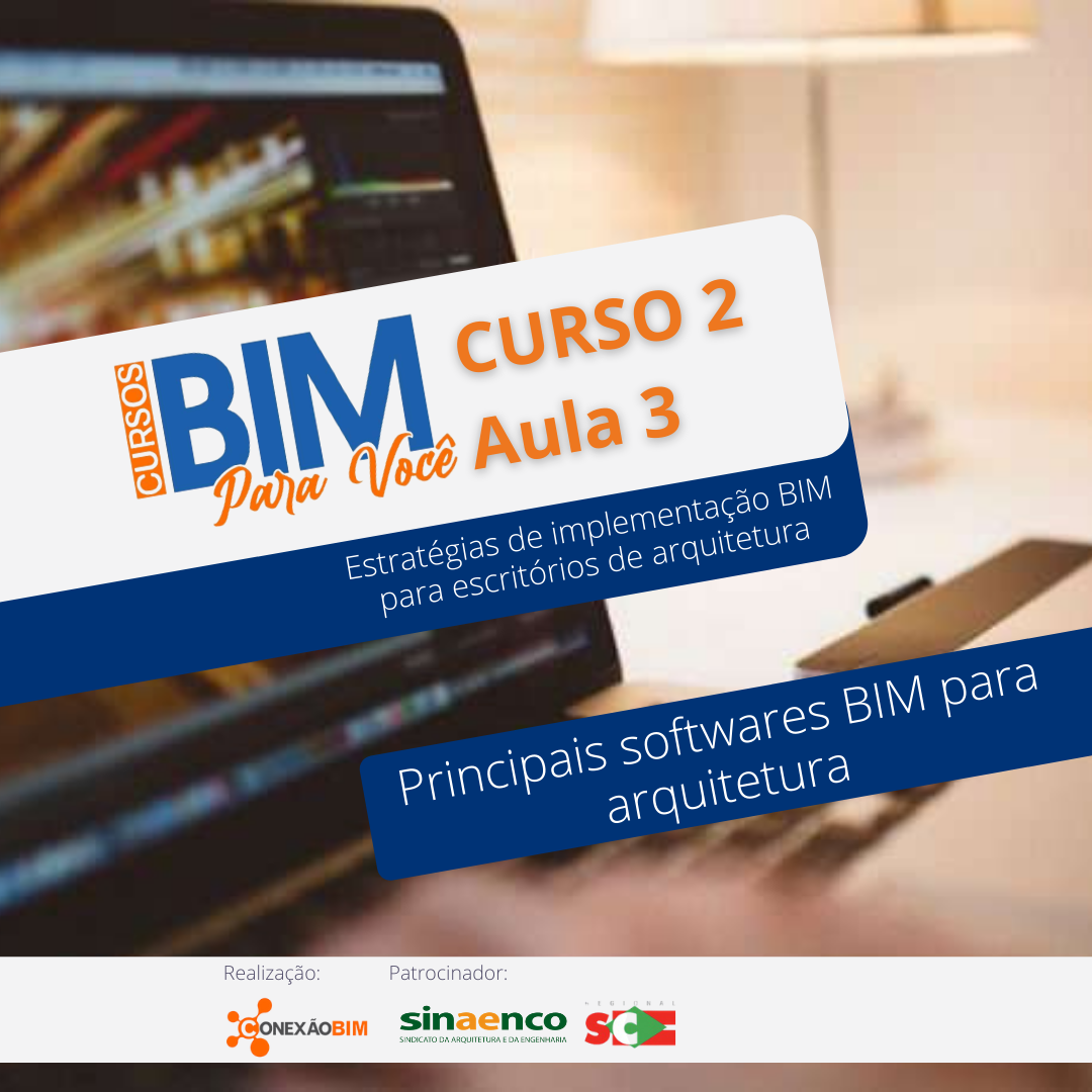Conexão - Na Aula 2 do Curso 2 Implementação de BIM para escritórios de ...