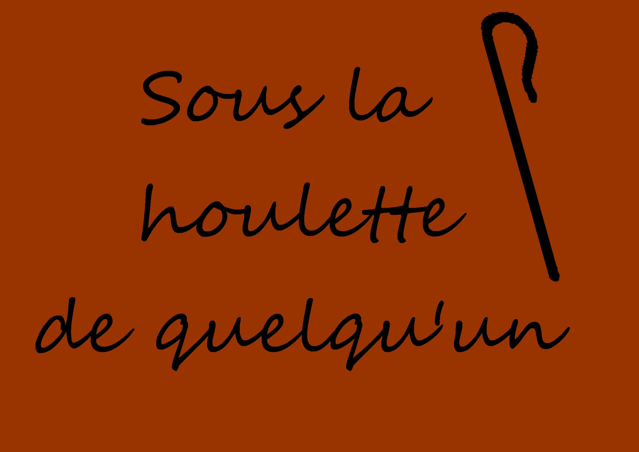 Sous La Houlette De Quelqu Un