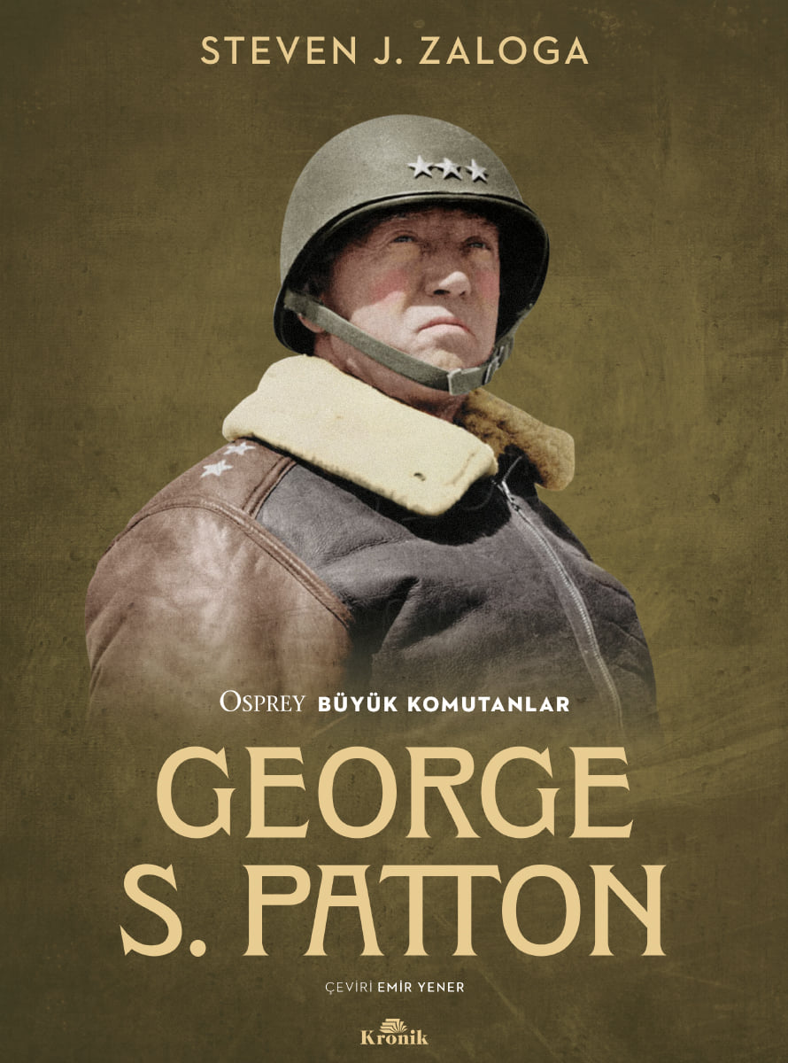 Kronik Kitap - YENİ KİTAP | GEORGE S. PATTON II. Dünya...