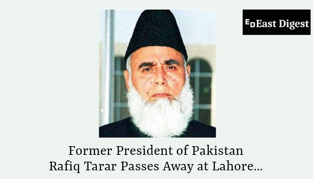 East Digest - Former Pakistani President Muhammad Rafiq... | Facebook