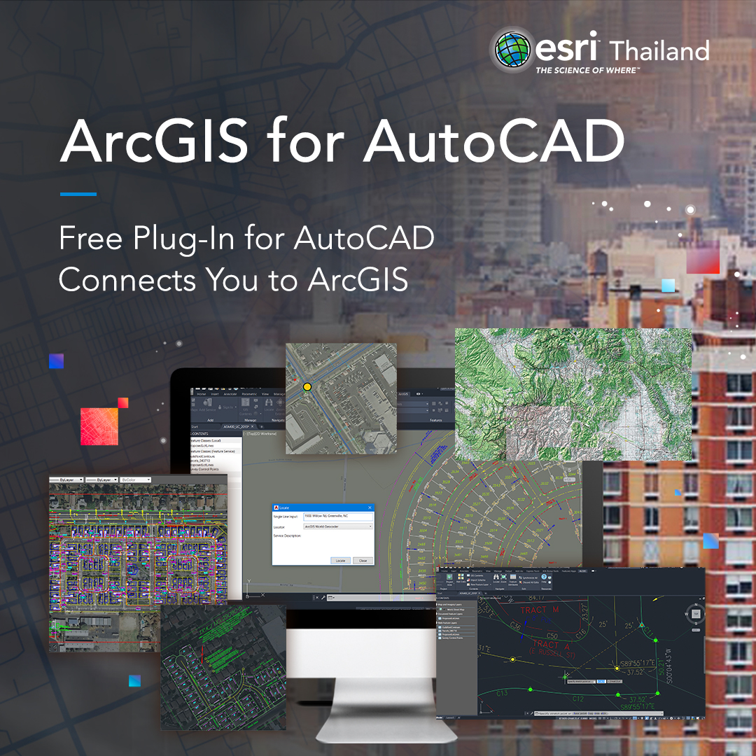 Esri Thailand - แนะนำความสามารถของ ArcGIS for AutoCAD...