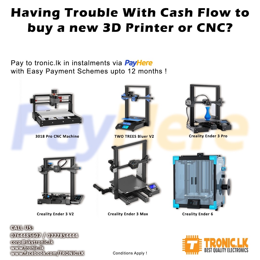 TRONIC.LK - 😍 Buy your 1st CNC machine or 3D Printer with... | Facebook