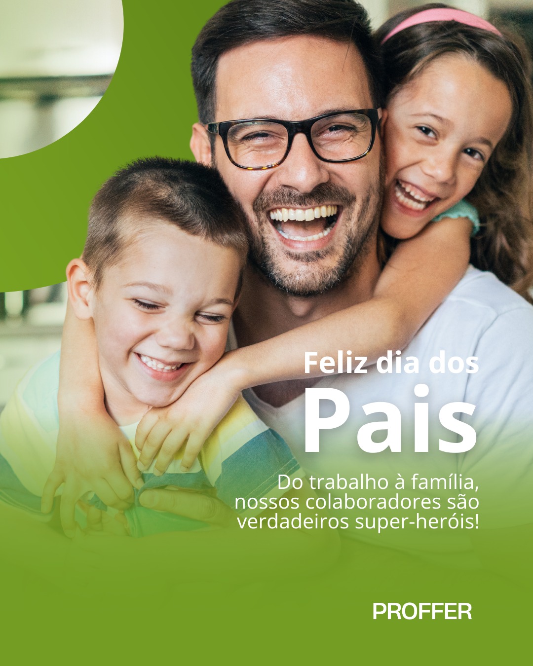 Proffer - Feliz dia dos pais 💚 Na Proffer, sabemos que...