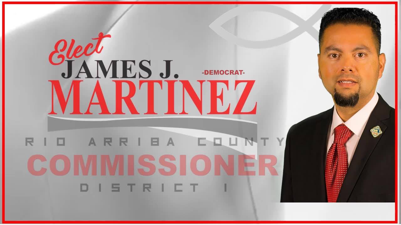 James J. Martinez-Rio Arriba County Commissioner Dist.1