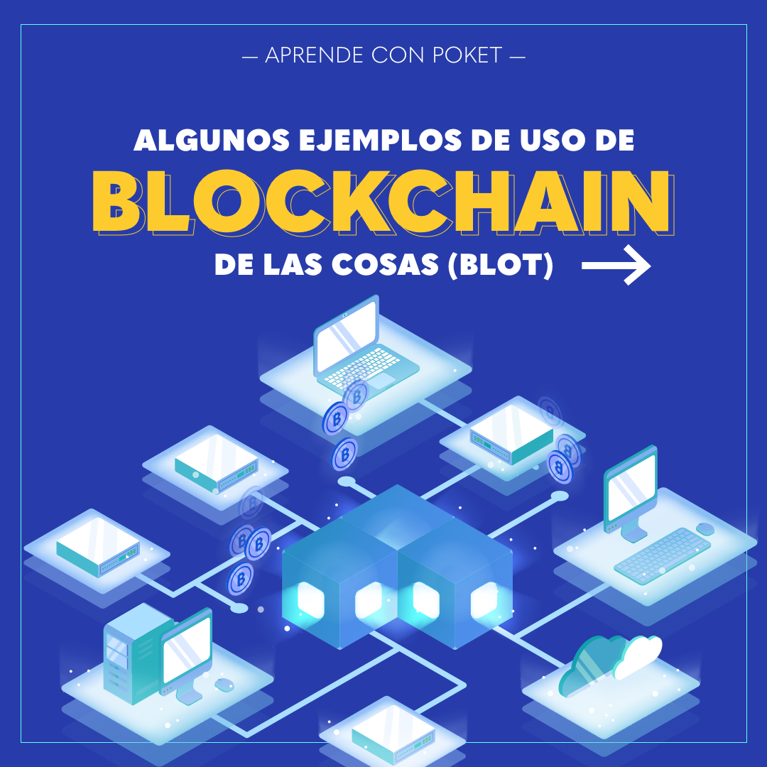 Poket - 👉 Ejemplos de blockchain e internet de las cosas... | Facebook
