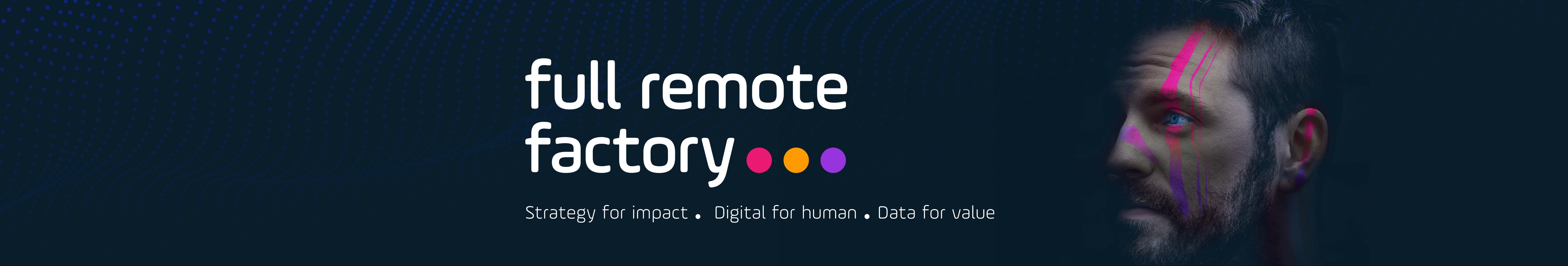 Full Remote Factory | Paris