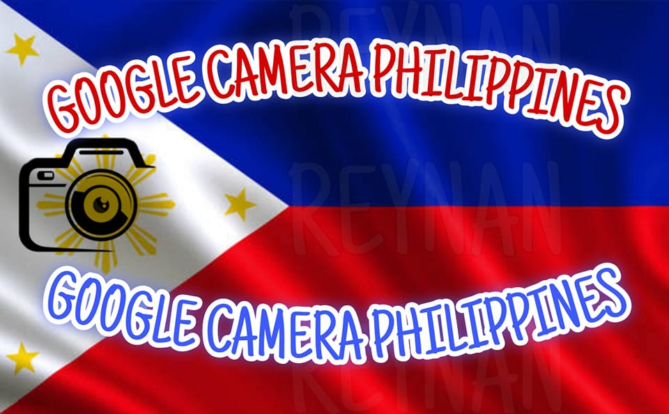 GCAM PHILIPPINES 🇵🇭 [GOOGLE CAMERA PHILIPPINES COMMUNITY] | PixelCAM 2. ...