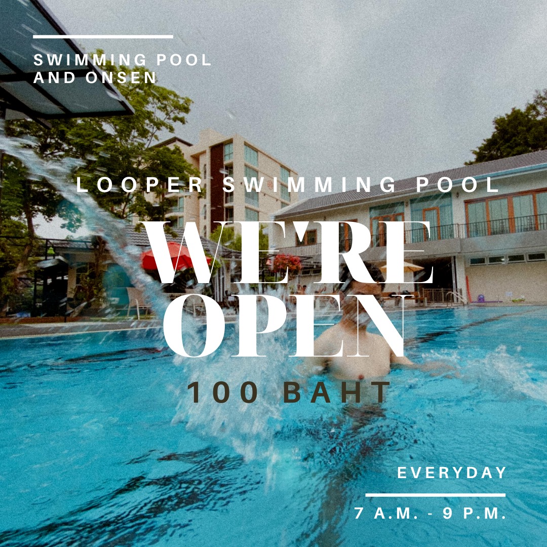 สระเปิดให้บริการทุกวัน ตั้งแต่ 7... - Looper Swimming Pool
