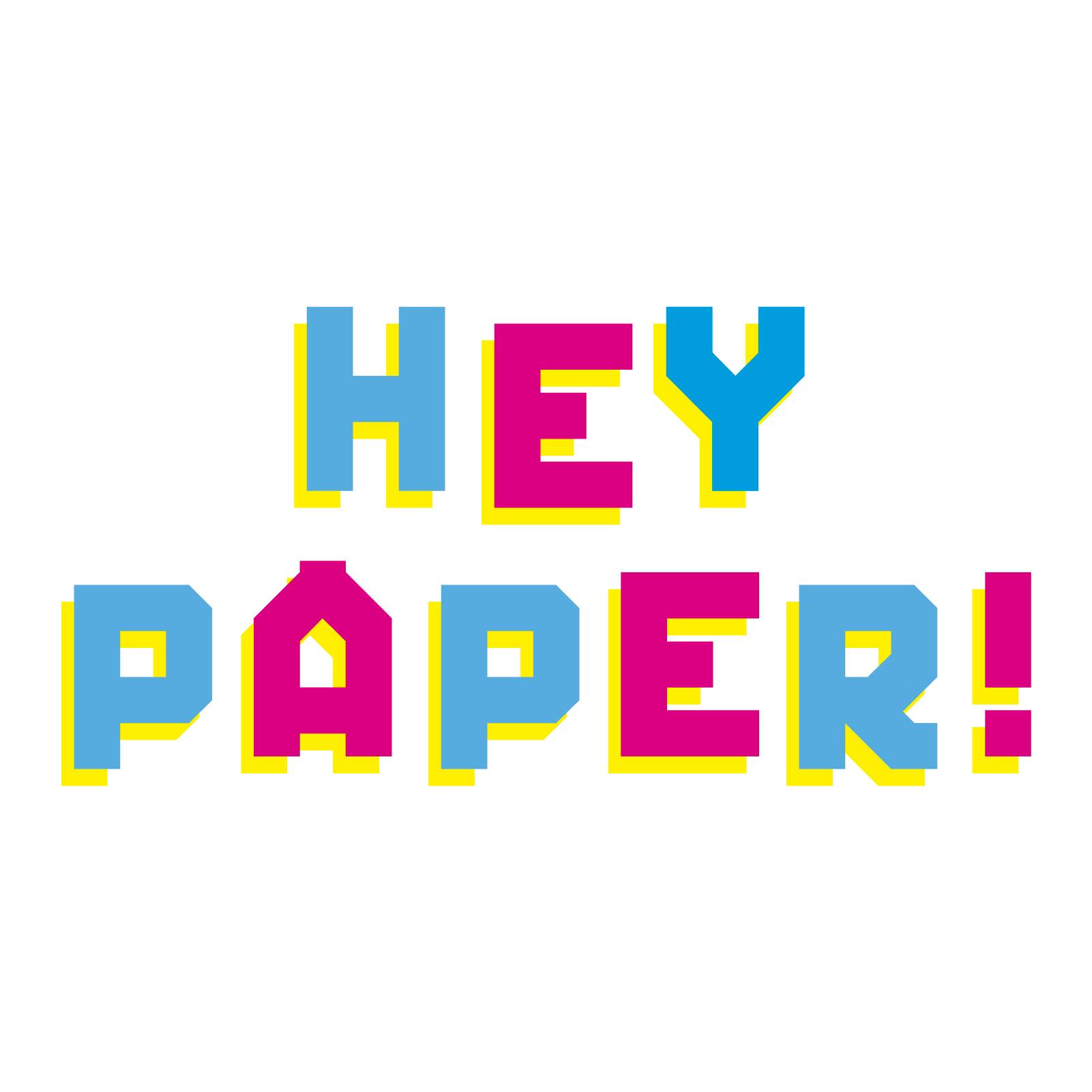 Hey Paper