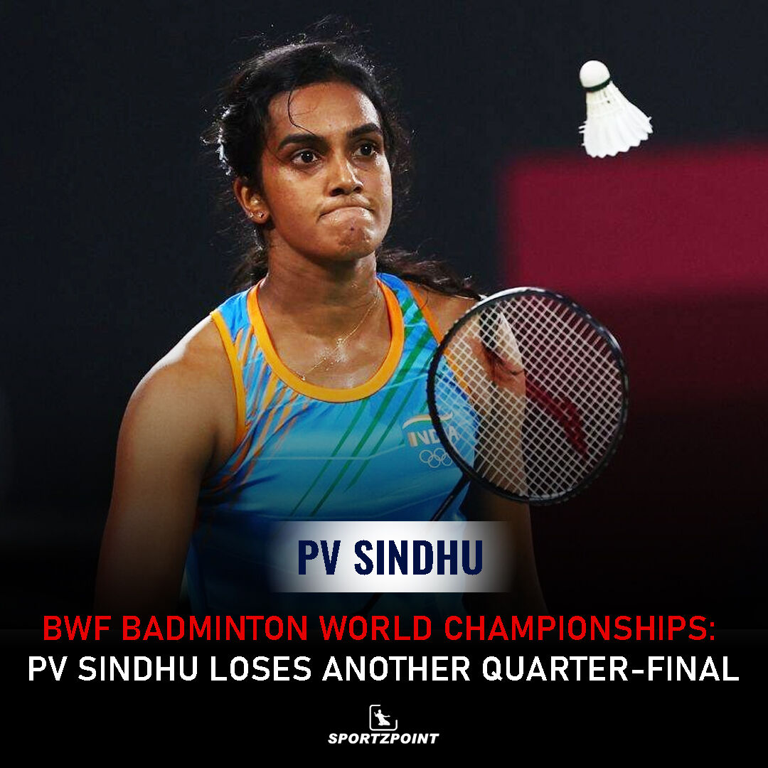 Sportz Point - BWF Badminton World Championships: PV Sindhu loses ...