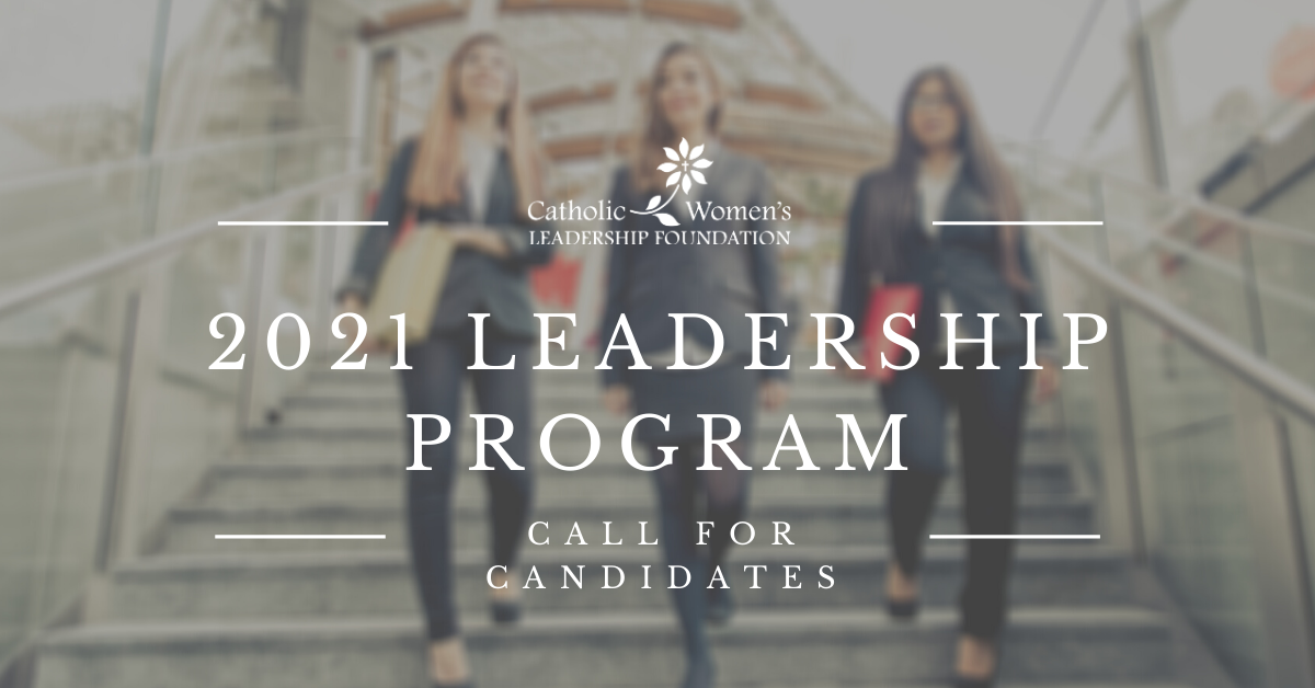 Catholic Women's Leadership Foundation - We are pleased to announce ...