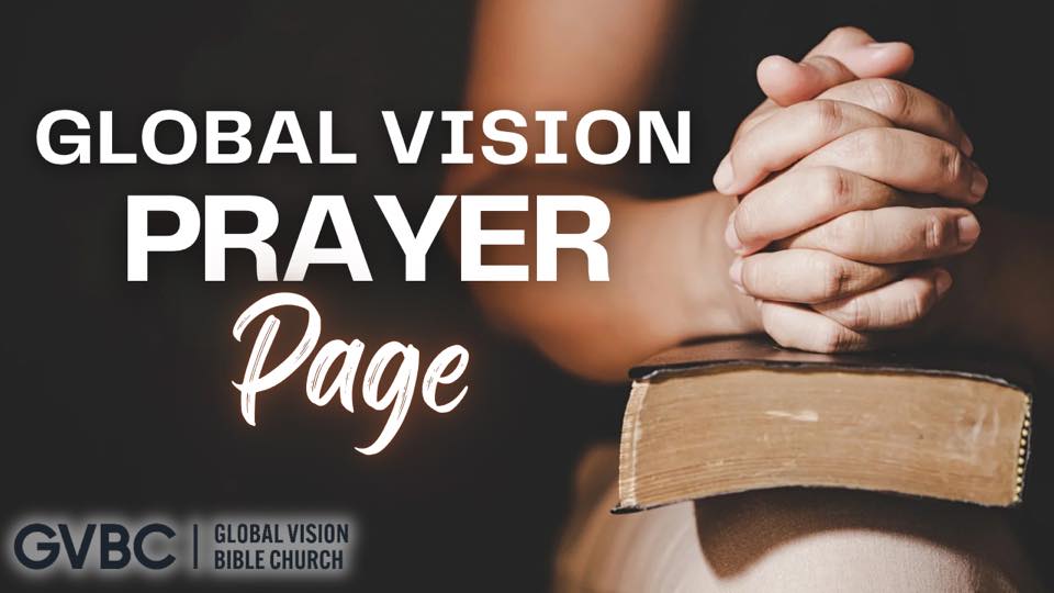Global Vision Bible Church Prayer Page