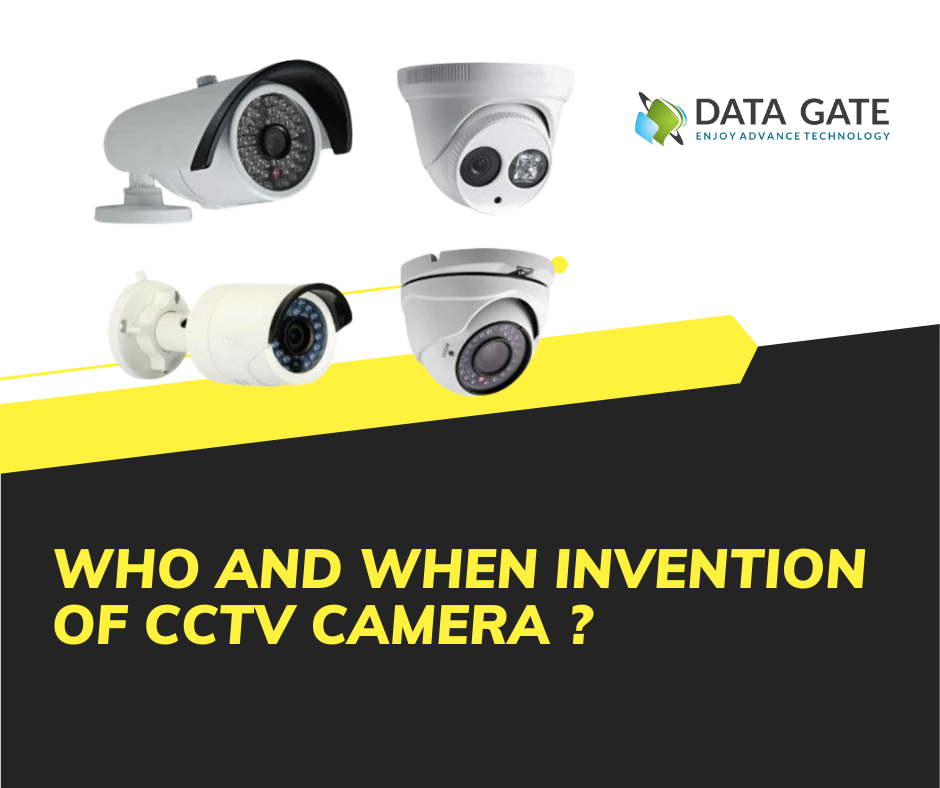 DATA GATE - who and when invention of CCTV camera ? CCTV:... | Facebook