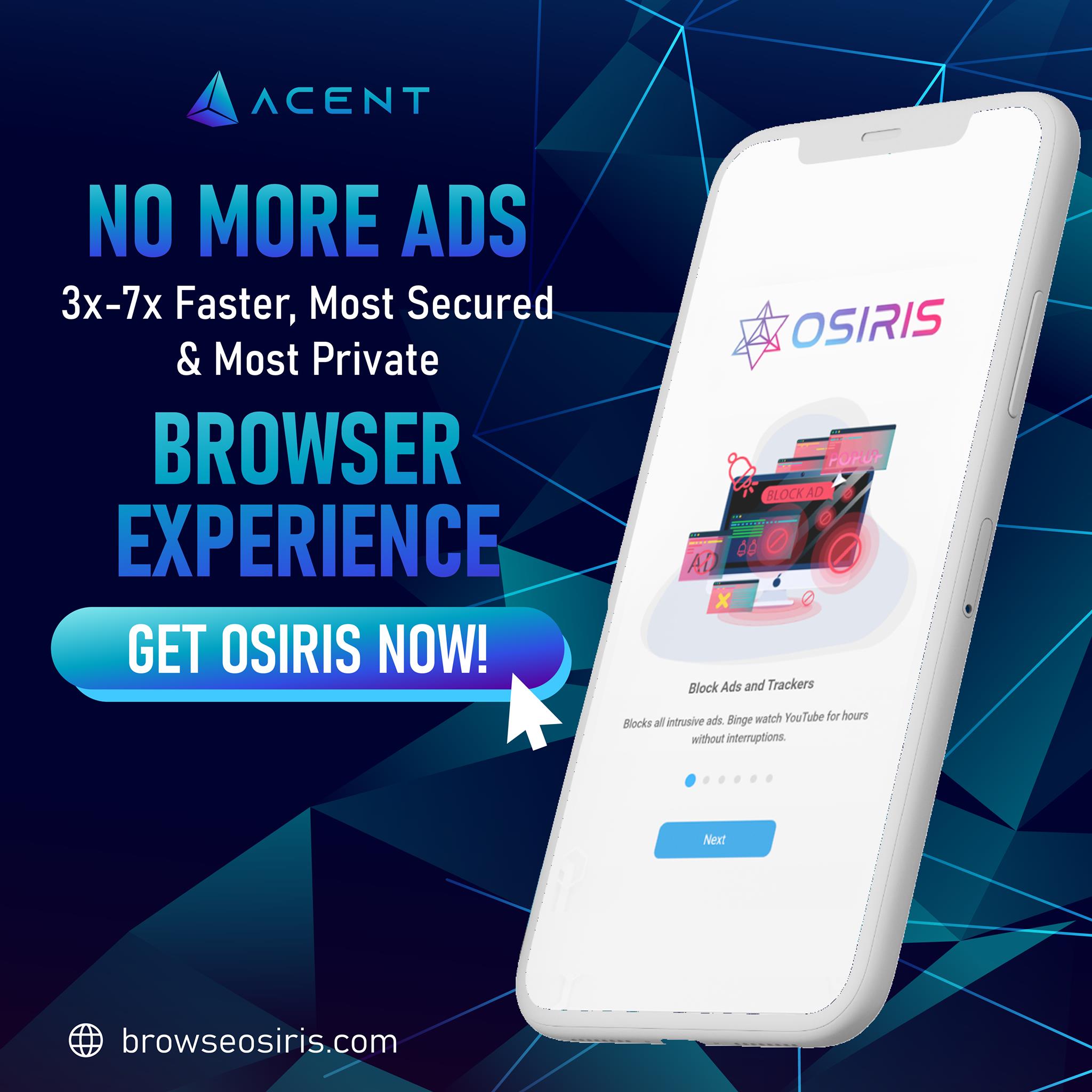 Acent - Enjoy ADS FREE browsing through the OSIRIS browser... | Facebook
