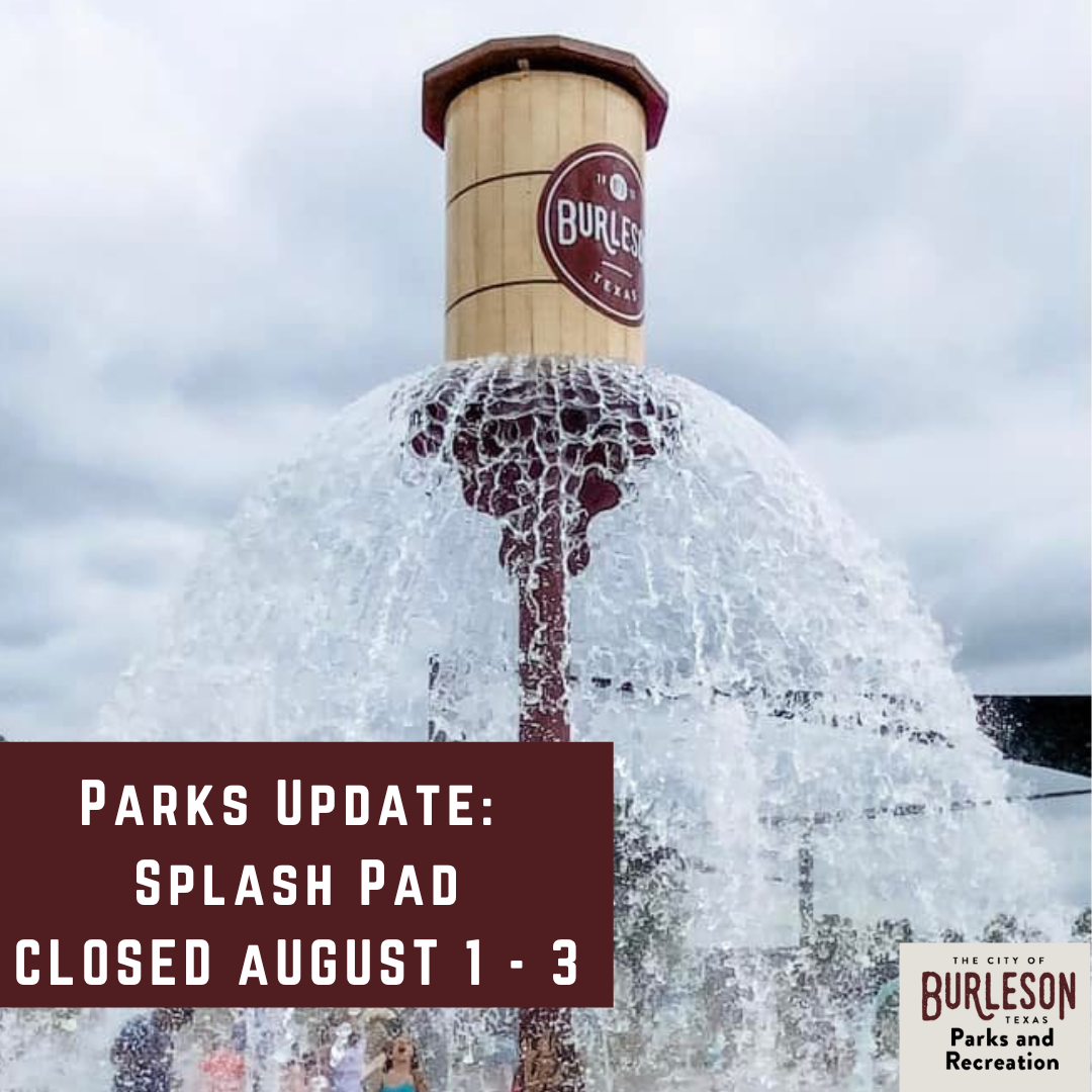 Burleson Parks and Recreation - Splash Pad Update: As many of you know ...