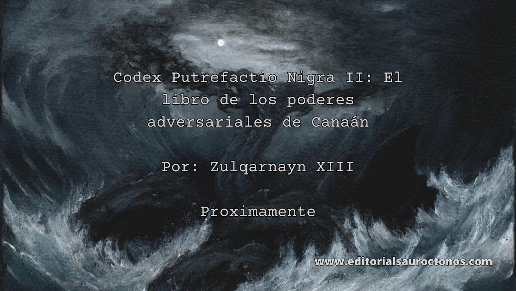 ¡Yo invoco al Dragón de las dos... - Editorial Sauroctonos