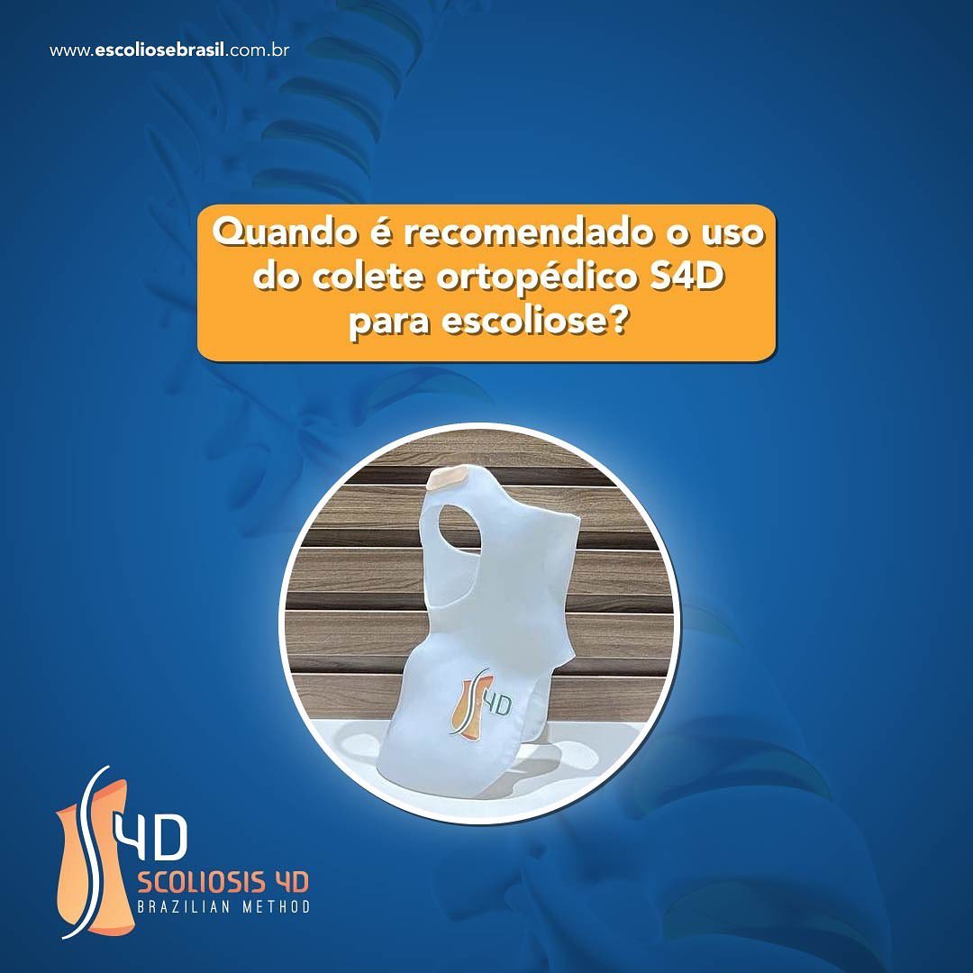Quando o colete S4D é recomendado para... - Escoliose Brasil | Facebook
