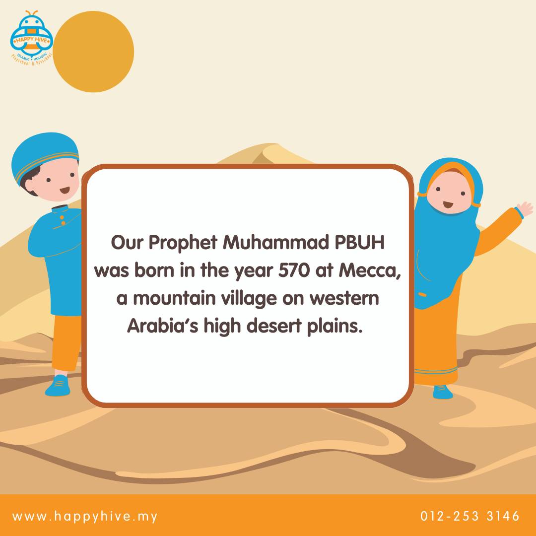 Happy Hive - #BeeExplains : The Life Story of Prophet Muhammad PBUH The ...