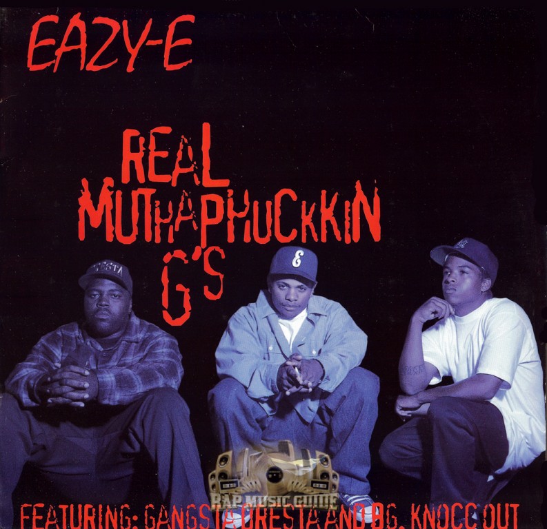 Eazy-E - Real Muthaphuckkin' G's (ft. BG. Knocc Out & Gangsta
