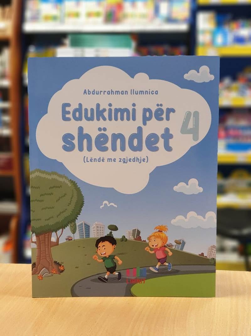 Edukimi për shëndet 4... - Shtepia botuese 