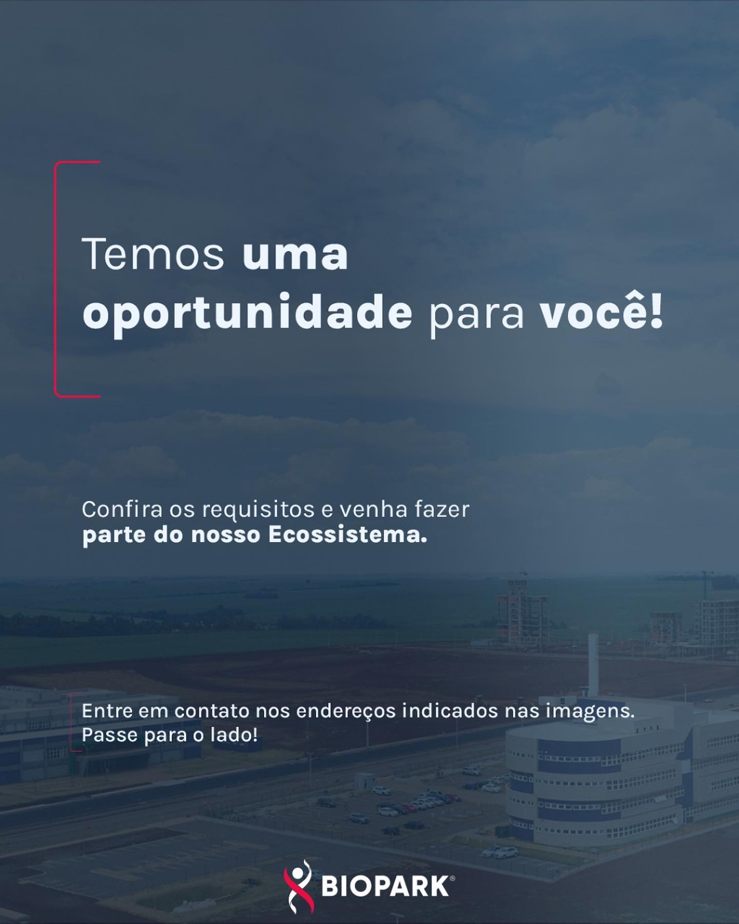 Biopark - Você que está em busca de uma oportunidade para...