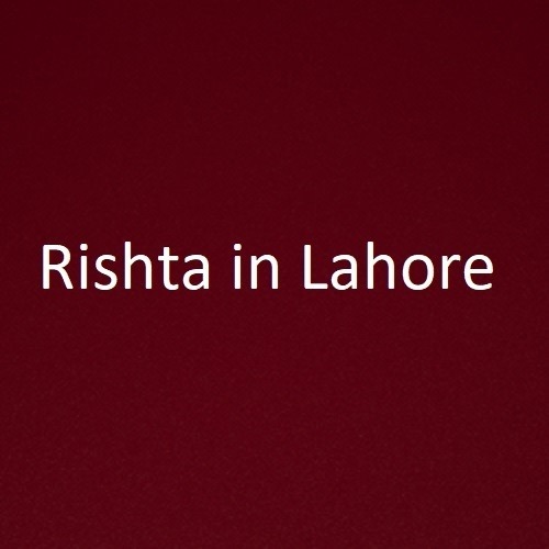 Rishta in Lahore